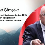 Şimşek: Enerji fiyatları nedeniyle 2026 cari açığı öngörüyü aşabilir