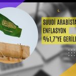 Suudi Arabistan’da enflasyon 17 ayın en düşüğünde!