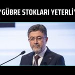 Tarım Bakanı Yumaklı’dan gübre için güven mesajı