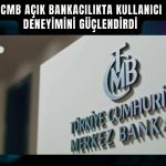 TCMB Açık Bankacılık hizmetlerinde yeni özellikleri duyurdu