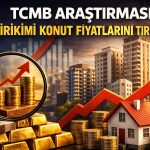 TCMB araştırdı: Altın tasarrufu konut piyasasını nasıl etkiliyor?