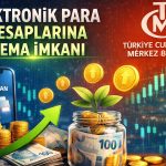 TCMB’den elektronik para fonlarına düşük riskli getiri imkânı