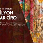 Tekstil şirketinden Guatemala atağı: 25 milyon dolar ciro hedefleniyor