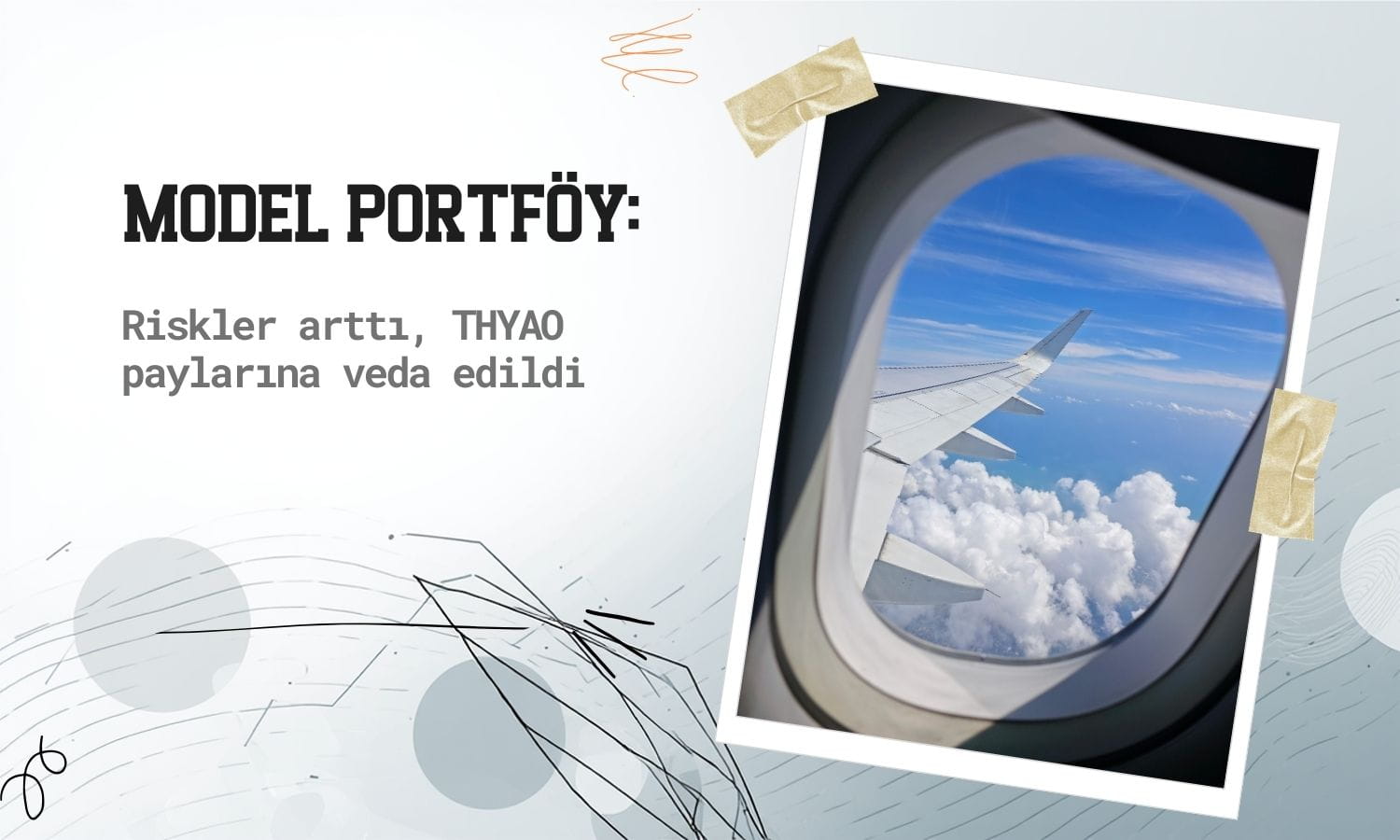 THYAO artan jeopolitik risklerle model portföyden çıkarıldı