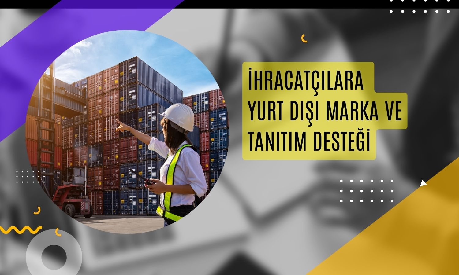 Ticaret Bakanlığı’ndan ihracatçılara yeni küresel marka desteği