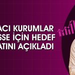 TRGYO, OYAKC, AKFYE ve SELEC için hedef fiyat açıklandı