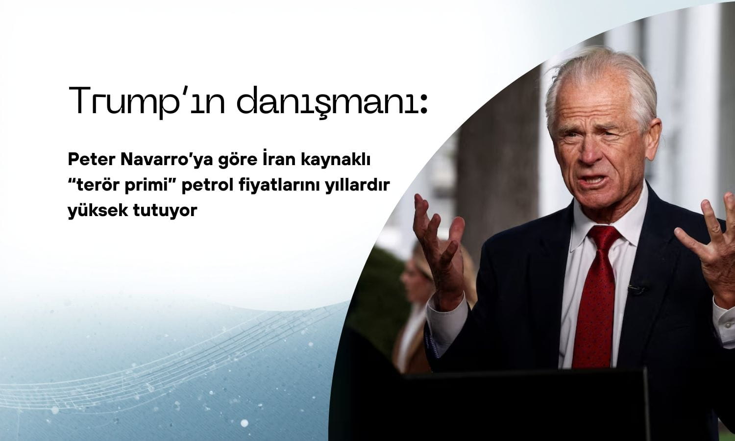 Trump danışmanı: İran kaynaklı terör primi petrolü yıllardır yüksek tutuyor