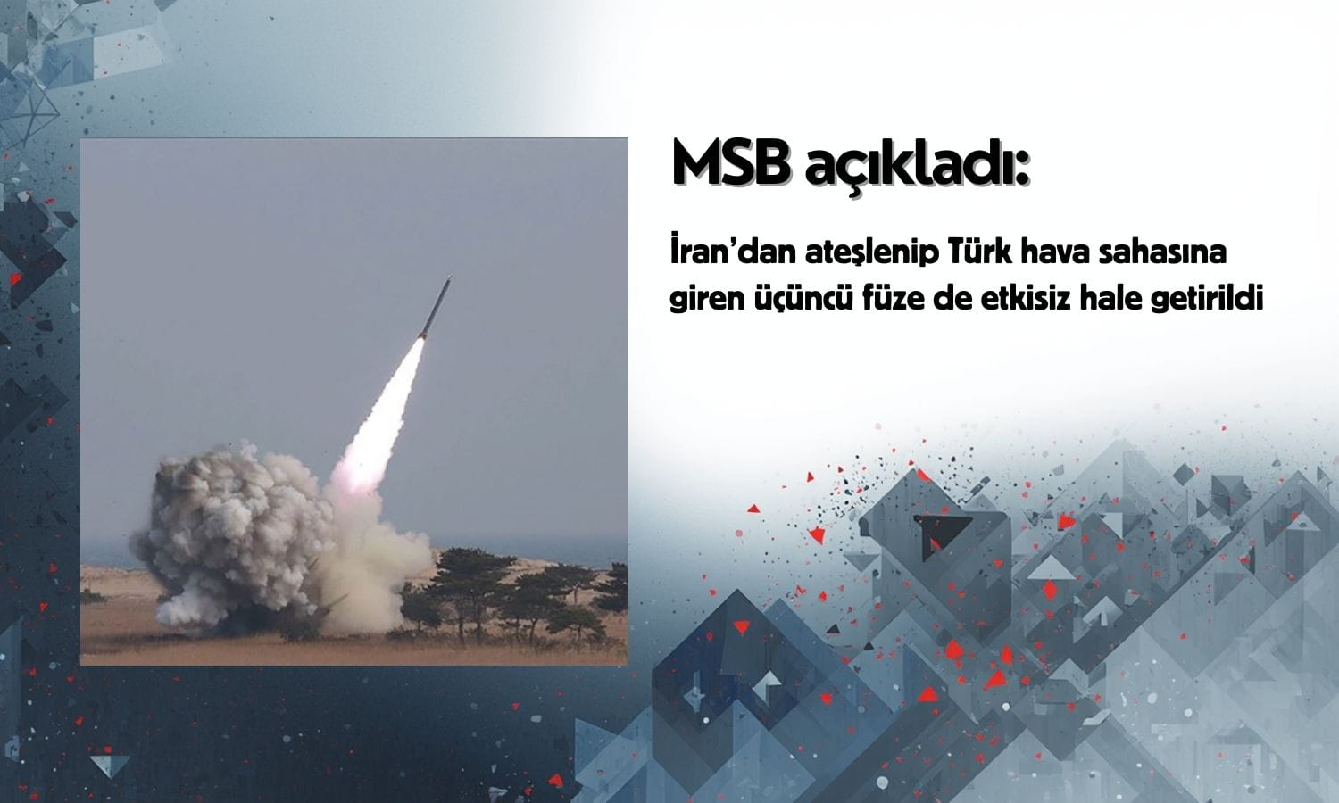 Türk hava sahasına giren üçüncü füze de imha edildi