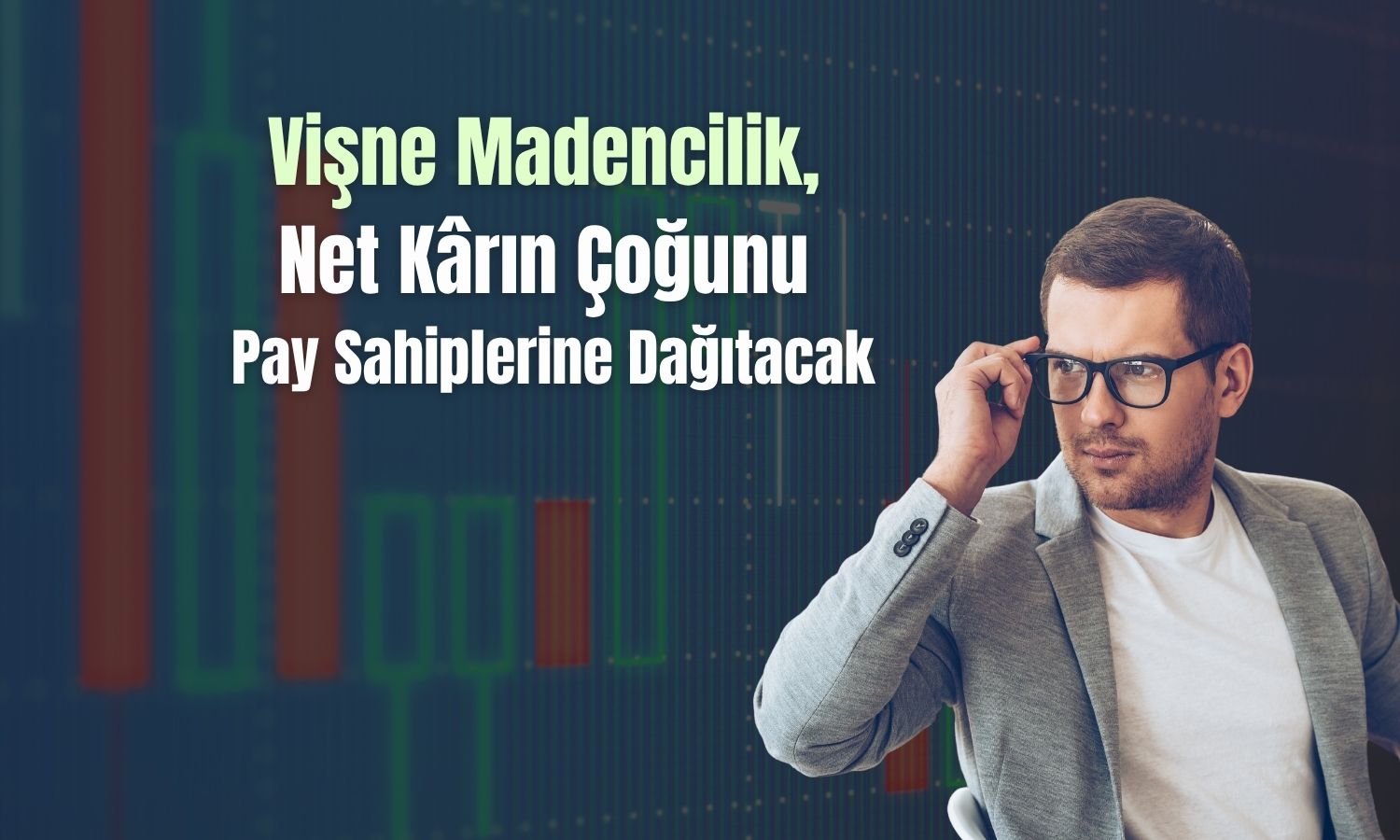 Vişne Madencilik, 64,3 milyon TL’yi bedelsiz pay olarak verecek