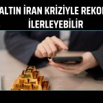 Yatırımcının dikkatine: Savaş altını rekora taşıyabilir!