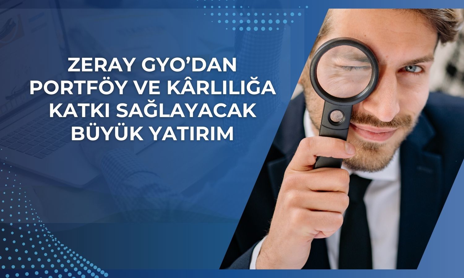 Zeray GYO’dan dev yatırım: 15 milyar TL hedefleniyor