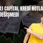 A1 Capital’in kredi notu teyit edildi, görünüm “durağan”