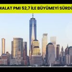 ABD imalat PMI Temmuz 2022 sonrası en yükseğe çıktı
