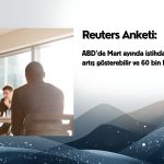 ABD istihdamında toparlanma beklentisi: Savaş risk yaratıyor