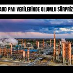 ABD PMI verileri FED için ikilem yarattı
