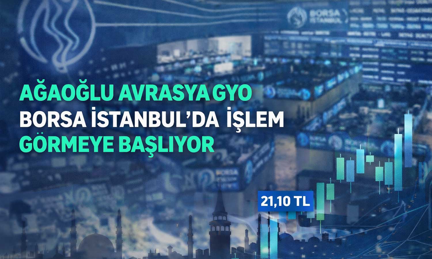 Ağaoğlu Avrasya GYO borsada işleme açılıyor