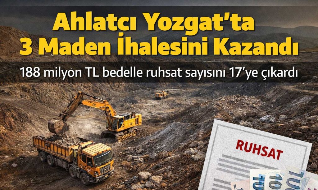 Ahlatcı’dan madencilikte güçlü adım: 3 ihaleyi birden kazandı