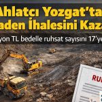 Ahlatcı’dan madencilikte güçlü adım: 3 ihaleyi birden kazandı