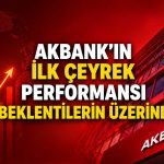 Akbank 2026’ya hızlı girdi: Kârlılıkta dikkat çeken artış