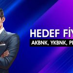 AKBNK, YKBNK ve PETKM için hedef fiyat açıklandı