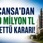 Akçansa’dan yatırımcıya 360 milyon TL’lik temettü
