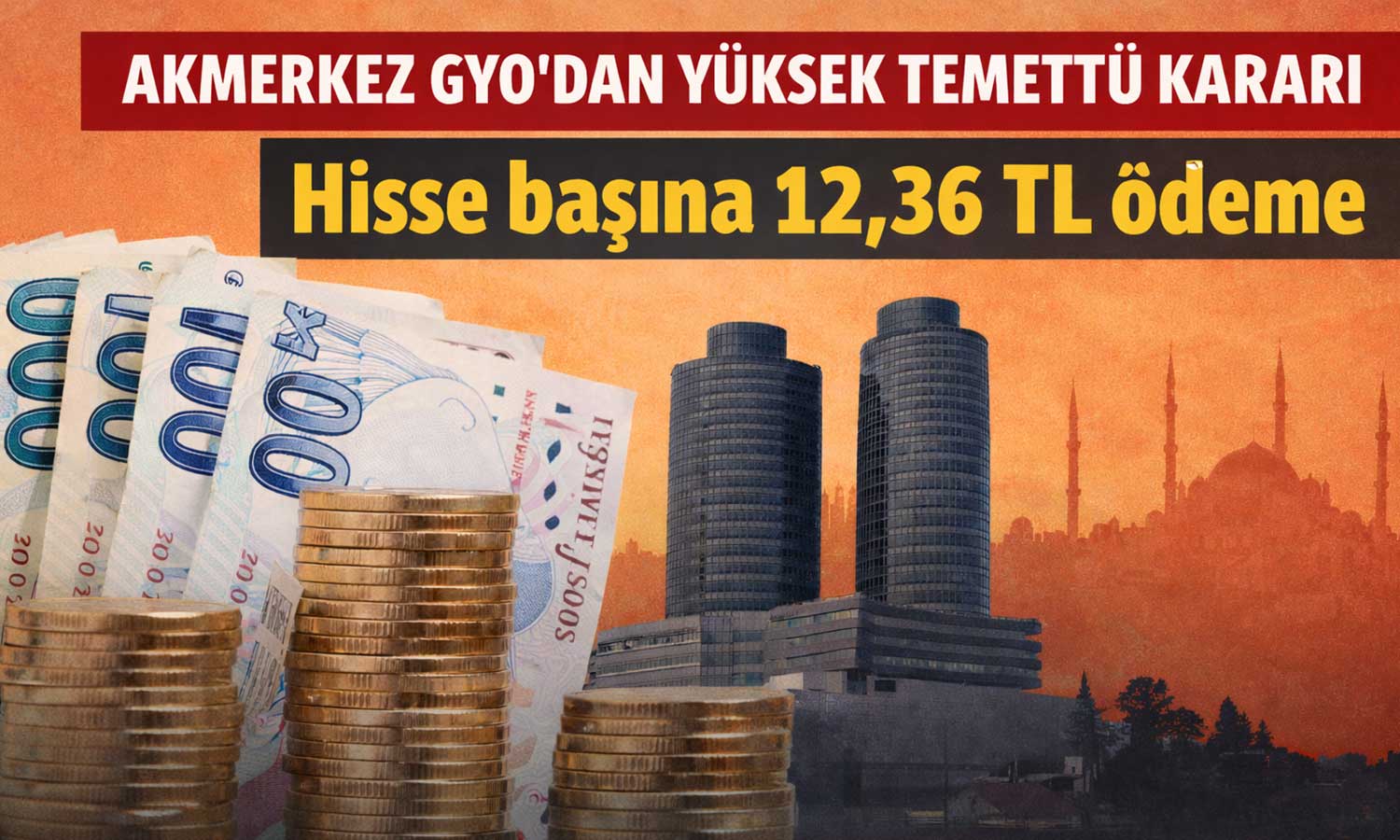Akmerkez GYO temettü kararını açıkladı: Ödeme Nisan’da