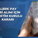 ALBRK pay geri alımı 17 Nisan’da başlıyor