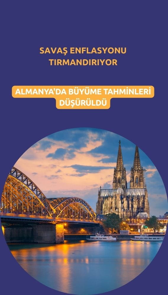 Almanya'da büyüme tahminleri düşürüldü: Savaş enflasyonu tırmandırıyor