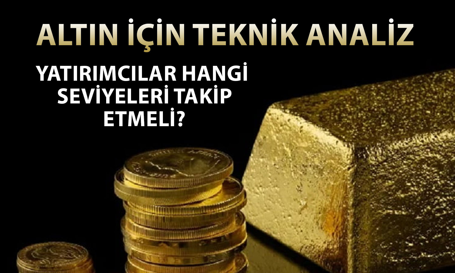 Altın 4775 üzerinde tutunursa yükseliş güçlenebilir
