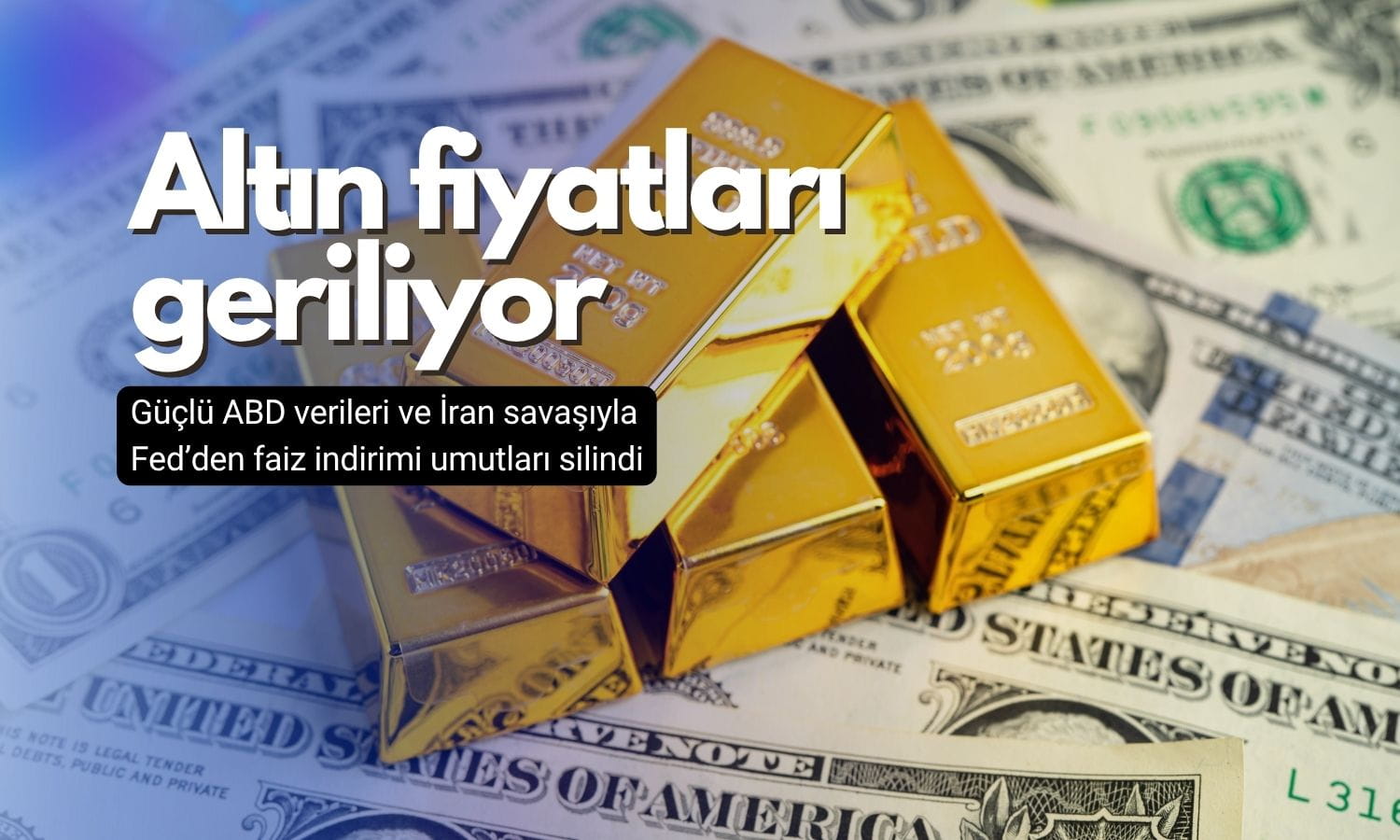 Altın geriliyor: Fed’den faiz indirimi umutlarının silinmesi fiyatlanıyor