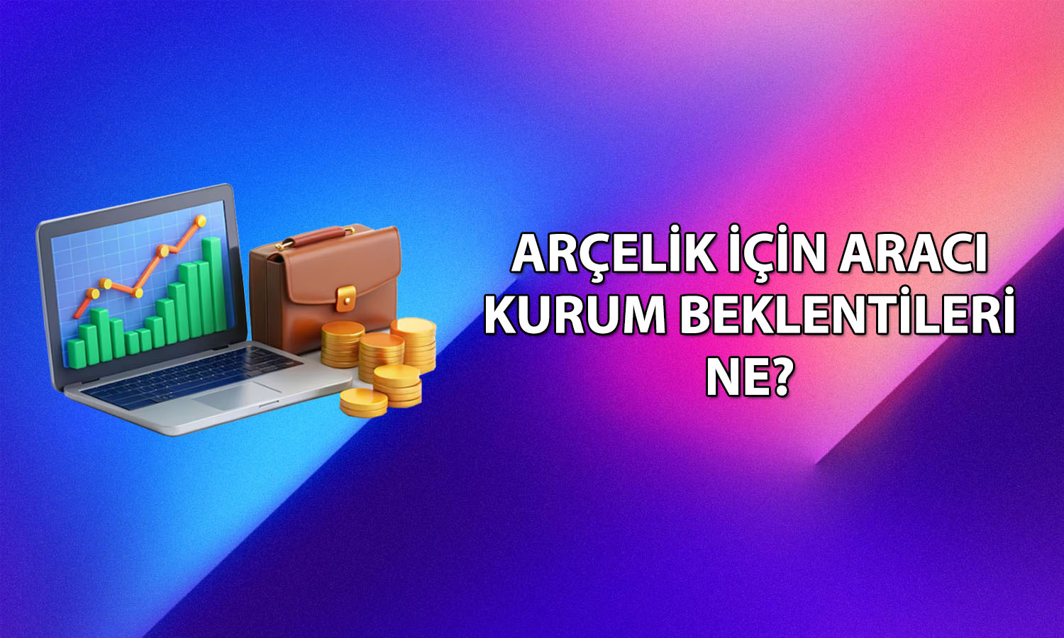 Arçelik 1Ç26 bilanço sonrası hedef fiyatlar sıralandı
