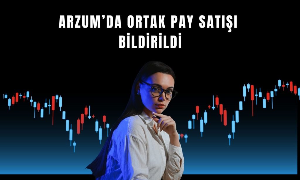 Arzum paylarında 8,6 milyon TL’lik satış işlemi