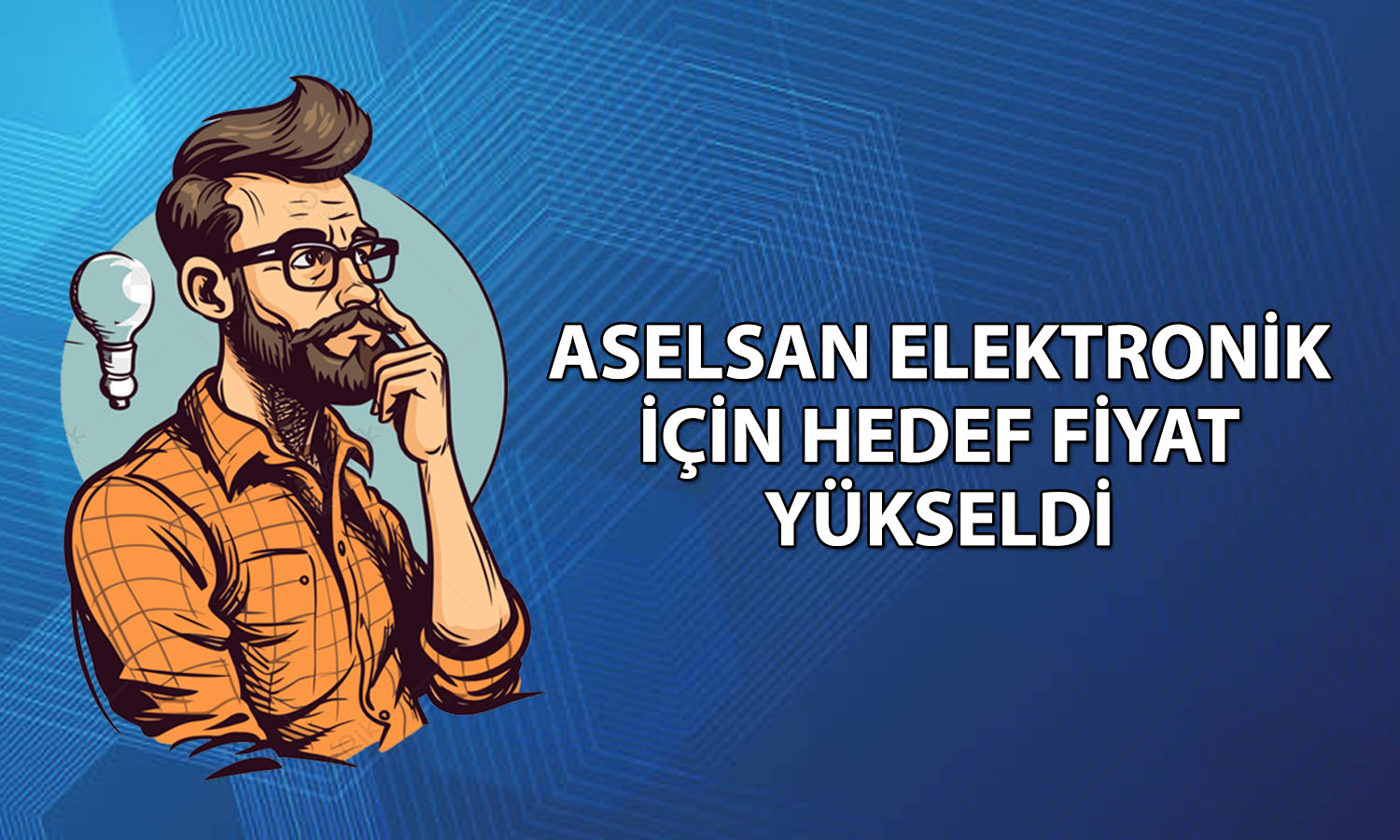 Aselsan (ASELS) için yeni hedef fiyat: 495 TL’ye ulaşabilir mi?