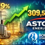 ASTOR’a güçlü revizyon: Hedef fiyat 309 TL’ye yükseldi