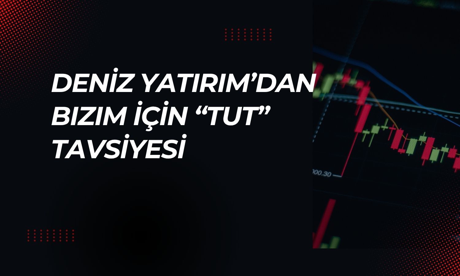 Bizim Toptan’da hedef fiyat 36 TL olarak korundu