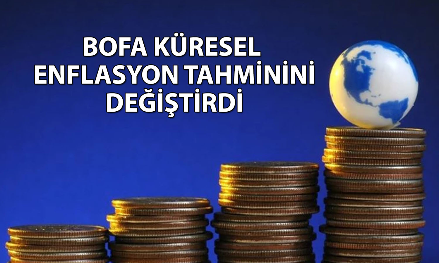 BofA 2026 ve 2027 için petrol fiyat tahminini açıkladı