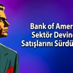 BofA satışa devam ediyor: O hisse iki gündür listenin başında