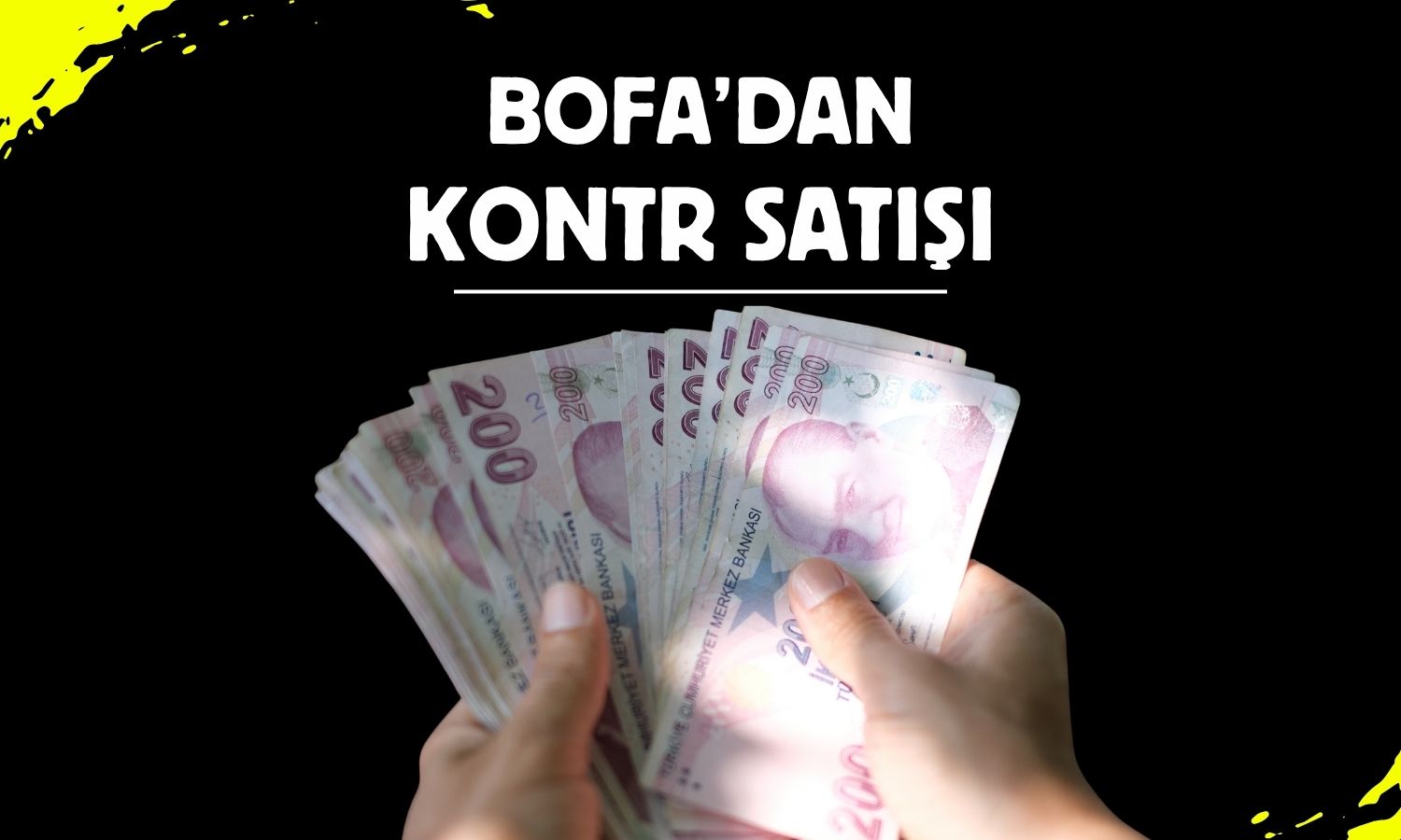 BofA sattı: KONTR pay oranı yüzde 0,504’e geriledi!