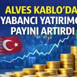 BofA’dan Alves Kablo’da güçlü alım hamlesi