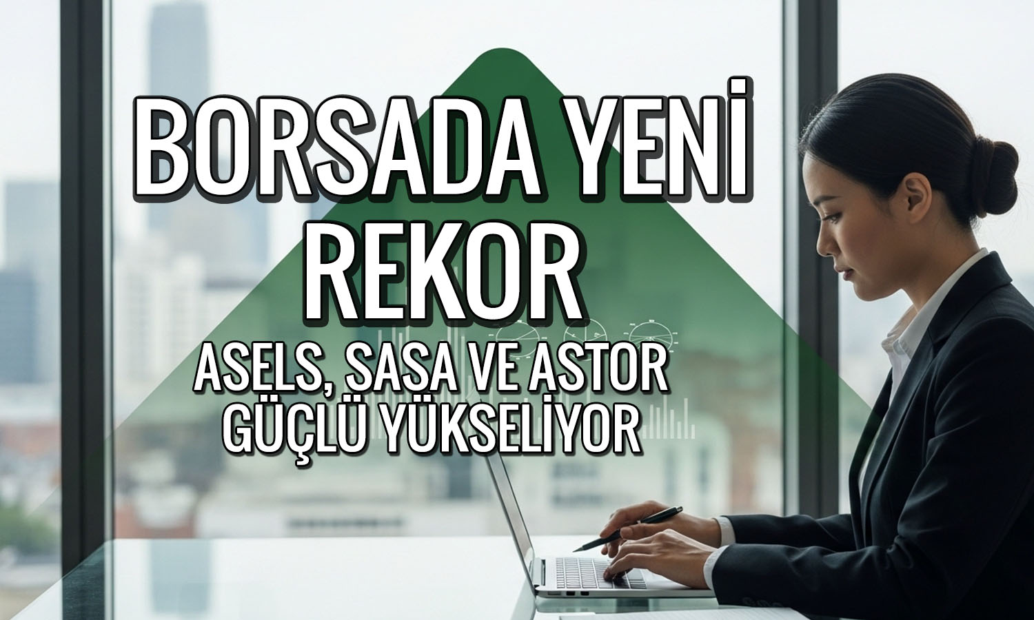 Borsa 14 bin 600 puanı aştı: Teknoloji hisseleri endeksi taşıyor