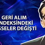 Borsa İstanbul 12 hisseyi geri alım endeksine dahil etti