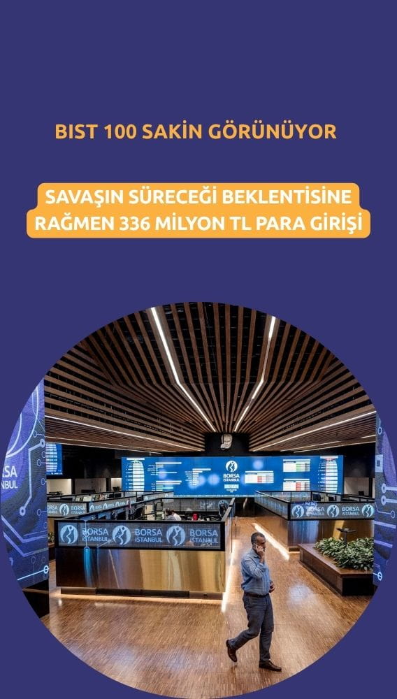 Borsada yatay seyrediyor ama para girişi 336 milyon TL