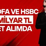 Borsada alım yarışı başladı: BofA ve HSBC’den 5 milyar TL giriş