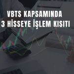 Borsa’dan 3 hisseye açığa satış ve kredili işlem yasağı