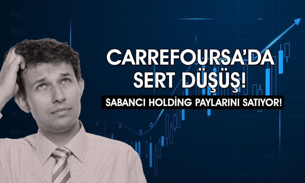 Carrefoursa (CRFSA) payları neden taban oldu?