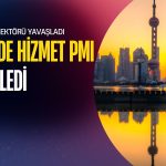 Çin’de hizmet yavaşlaması: Küresel riskler görünümü zorluyor