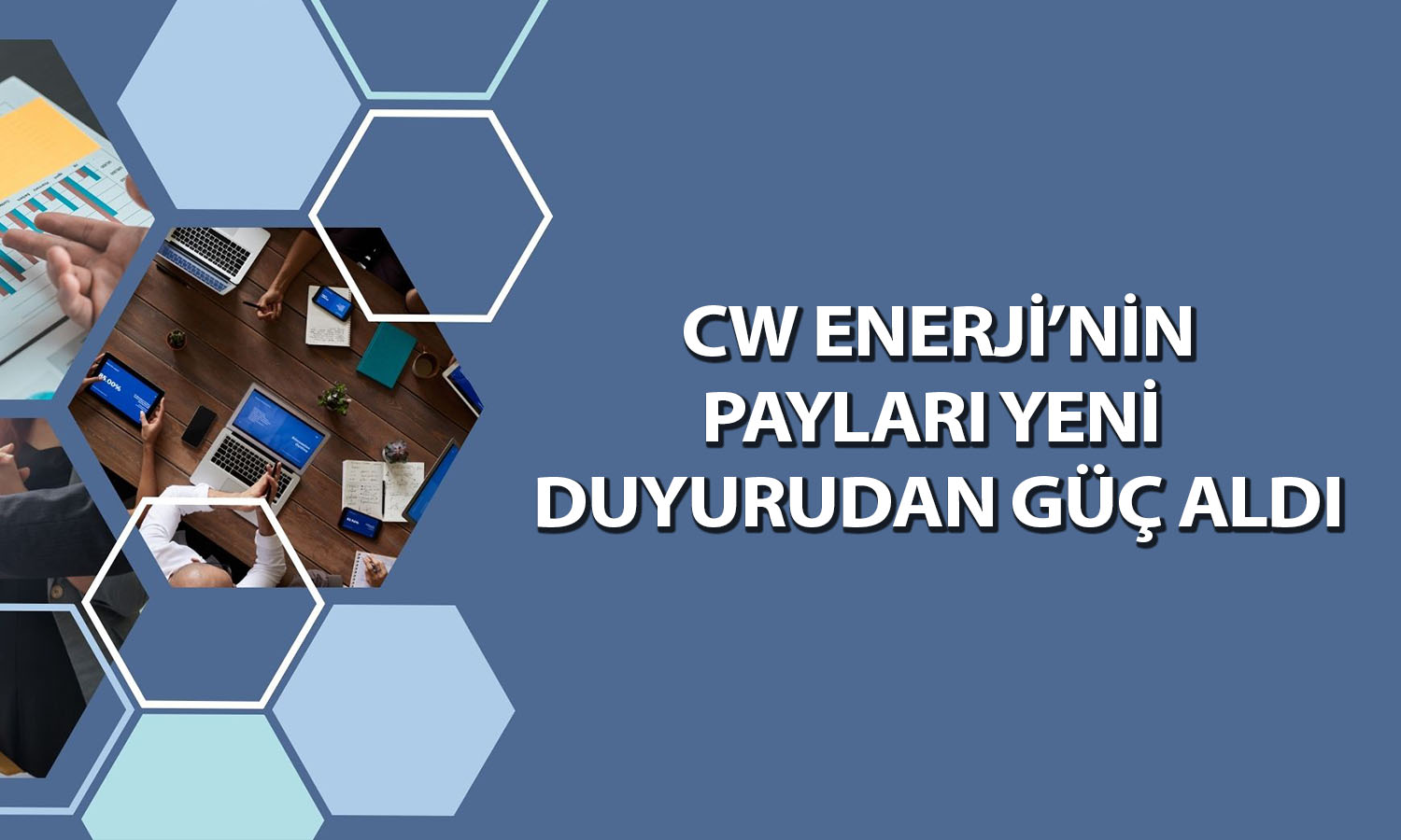 CW Enerji’den yeni sözleşme: Hisseler tavana gidiyor