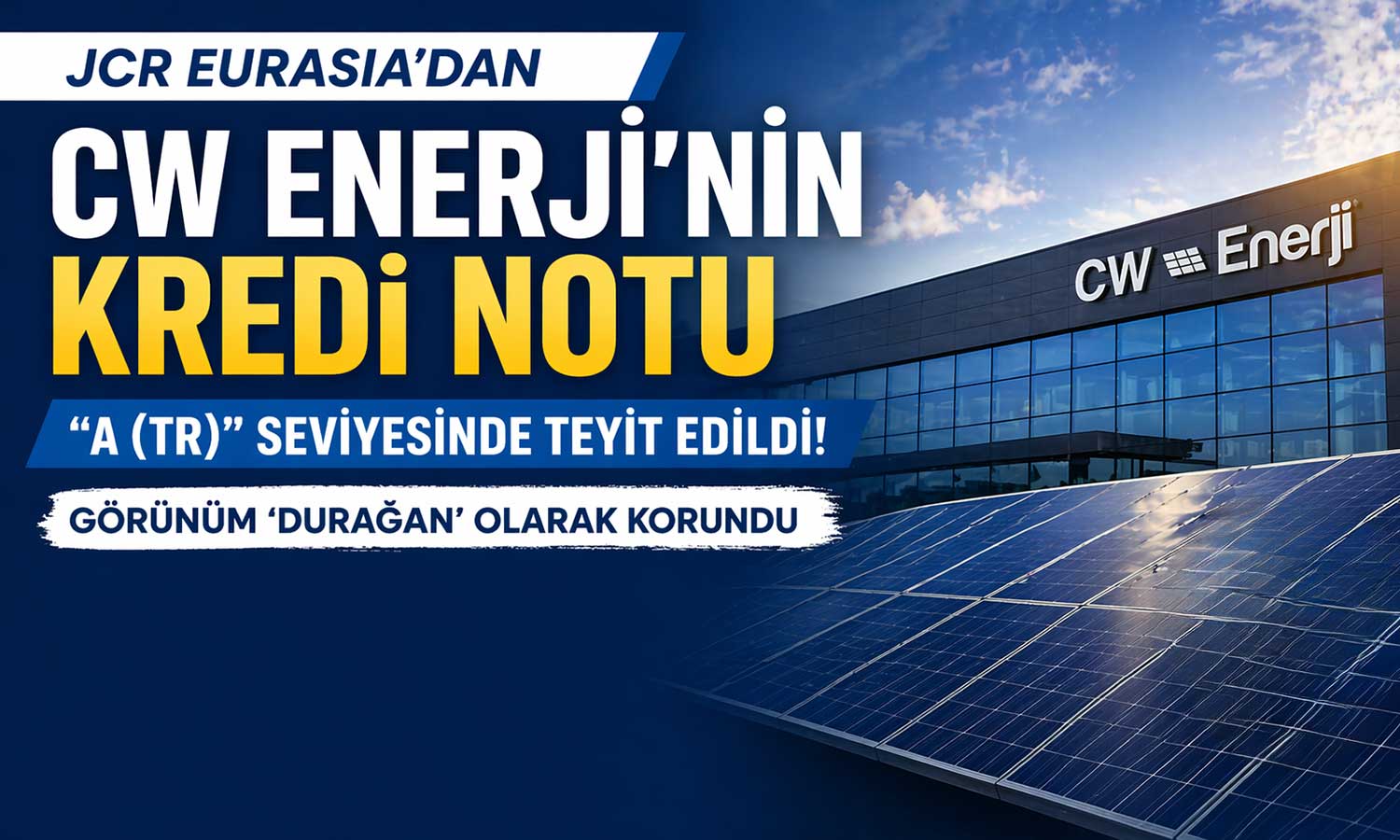 CW Enerji’nin kredi notu sabit kaldı: Görünüm durağan