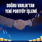 Doğru Varlık, 200 milyon TL’lik portföy devrini tamamladı