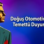 Doğuş Otomotiv 25,5 TL temettü için tarihi açıkladı